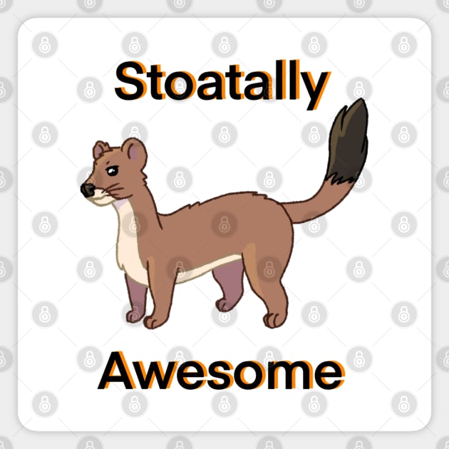 Stoatally Awesome Sticker by Rose Rivers